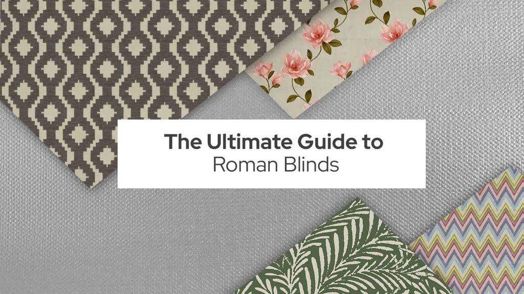 The Ultimate Guide to Roman Blinds: Styles, Materials, and Benefits